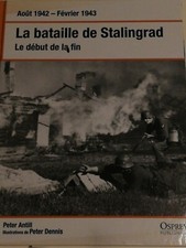 Militaria WW2 Osprey Publishing Août 42 Février 43 Bataille Stalingrad P. Antill