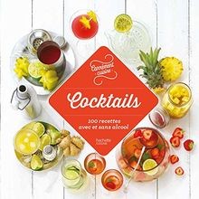 Cocktails : 100 recettes avec