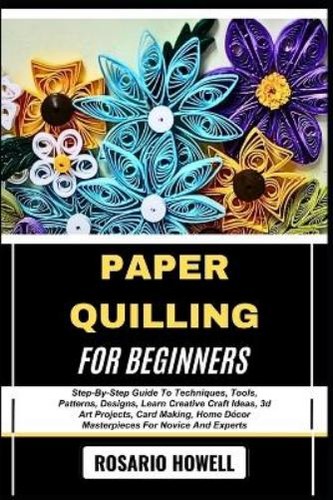 Rosario howell paper quilling - howell,