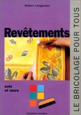 Revêtements : Sols et murs - Robert Longechal - V2119538