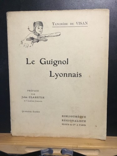 Guignol lyonnais tancrède - le,