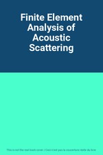 Finite Element Analysis of Acoustic Scattering, Unknown