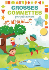Livre Gommettes - Grosses Gommettes pour petites mains - Je m'Habille