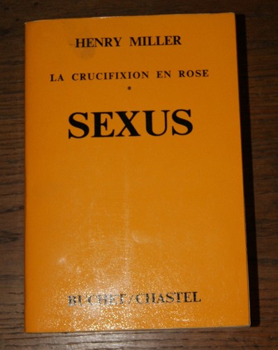 Henry miller sexus - sexus, crucifixion