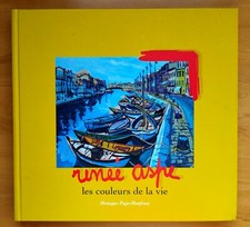 Renée ASPE - Les couleurs de la vie - de Monique PUJO-MONFRAN