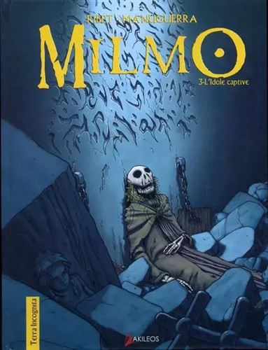 Milmo tome l idole - 3, captive