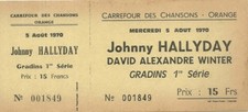 RARE / TICKET BILLET CONCERT - JOHNNY HALLYDAY : LIVE A ORANGE ( FRANCE ) 1970