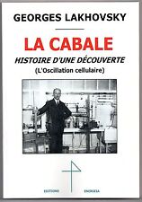 Lakhovsky La Cabale - Histoire