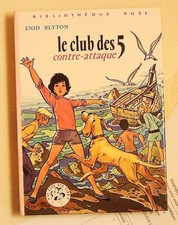 Enid Blyton Le club des cinq contre-attaque  Bibliothèque Rose Hachette 1979 tbe
