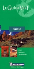 Le Guide Vert Suisse -