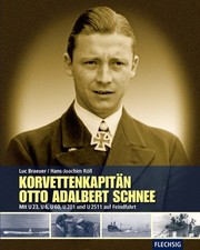 Luc Braeuer Han Korvettenkapitän Otto Adalbert Schnee: Mit U 23, U 6, U  (Relié)