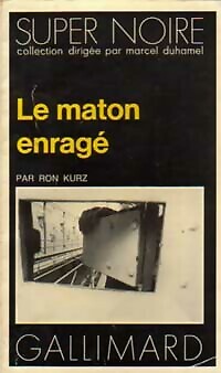 Maton enragé ron kurz - le,