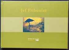 Jef Friboulet. Editions des falaises 2004.