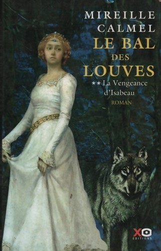 Bal des louves - louves, tome