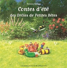 Contes d'ete des Droles de Petites Betes, Antoon Krings