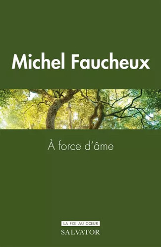 Force âme michel - a,