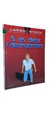 LARGO WINCH T.25 : SI LES