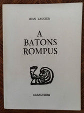 A batons rompus Laugier Jean Dédicacé