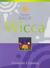 Wicca (Thorsons Way of), Crowley, Vivianne, Used; Good Book