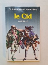 Le cid | Corneille | Larousse / Classiques larousse