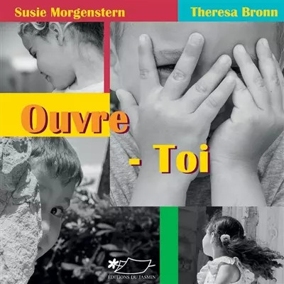Ouvre toi susie morgenstern - ouvre-toi,,