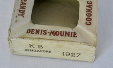 DENIS MOUNIÉ, cendrier ancien cognac Denis Mounié, Singapore 1927, King George V