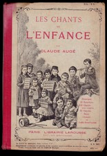 Ancien livre de musique LES CHANTS DE L’ENFANCE Claude Augé / Larousse