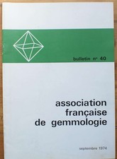 019139 - Association française de gemmologie - Bulletin N°40, septembre 1974