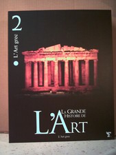 LA GRANDE HISTOIRE DE L'ART.  L'ART GREC.   Civilisation. Antiquité. Mer Égée