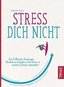 Stress dich nicht - dich, nicht: