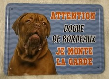 Plaque attention DOGUE DE BORDEAUX  Je monte la garde . 15x21cm. Très Bon État 