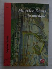 Maurice Denis Et La Musique - GRIVEL Delphine