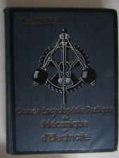 Grande Encyclopédie Pratique de Mécanique et d'électricité / Tome III / Desarces