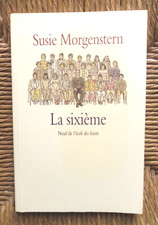 Livre La Sixième de Susie Morgenstern