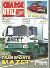 CHARGE UTILE N°195 TRANSP. MAZET / MAGIRUS DU VAR / SOMUA OP5 / BENNES VETARD