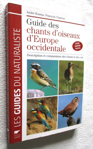 Guide des chants - des, d'oiseaux