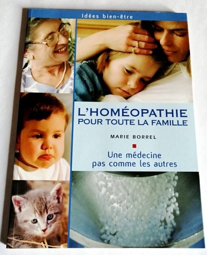 Homéopathie pour toute la - l'homéopathie,