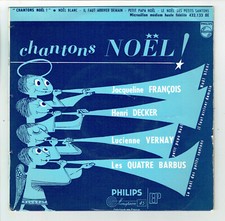 CHANTONS NOËL Disque 45T BLANC -PETIT PAPA NOEL -.PETITS SANTONS -PHILIPS 432133