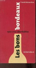 Les bons bordeaux 1500 crus