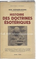 Marquès-Riviere Jean Histoire des Doctrines ésotériques 1940