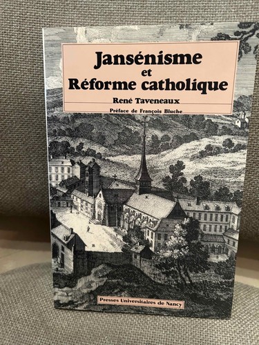 Taveneaux jansénisme et - taveneaux,
