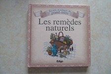 LES REMEDES NATURELS SECRETS ET ASTUCES DE GRAND-MERE (2011 SANTE BIEN-ÊTRE ÂGE)
