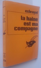 CHARLES EXBRAYAT LA HAINE EST