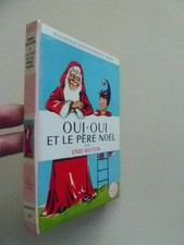 ENID  BLYTON  / OUI OUI ET LE PERE NOEL   /  EDITION ORIGINALE  1963 /  B ROSE 