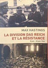 Max Hastings - La Division Das Reich et la Résistance (8 juin - 20 juin 1944)