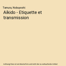 Aïkido - Etiquette et transmission, Tamura, Nobuyoshi