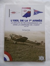 L'oeil de la 7e armée groupe reconnaissance I/35 - F Poiré- ed. Lela Presse 2013