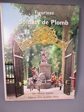 DV12329 LIVRE EDITIONS D'ART GONTHIER FIGURINES ET SOLDATS DE PLOMB M. BALDET