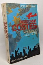 Dieudonné Costes - la vie