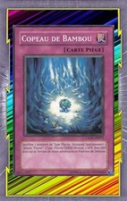 Copeau de Bambou CSOC-FR075 Piège => Plante/Jeton YGO